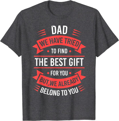 Fathers Day Shirt For Dad From Daughter Son Wife Funny Dad T-Shirt