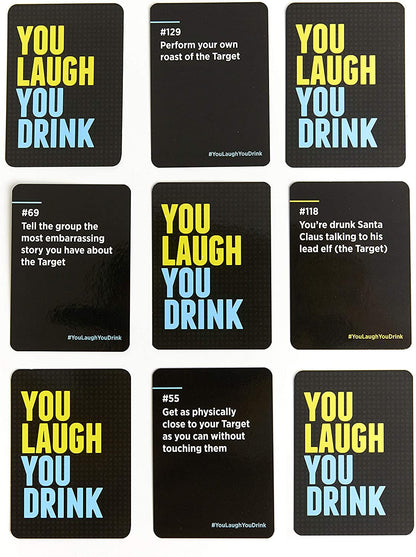 You Laugh You Drink 