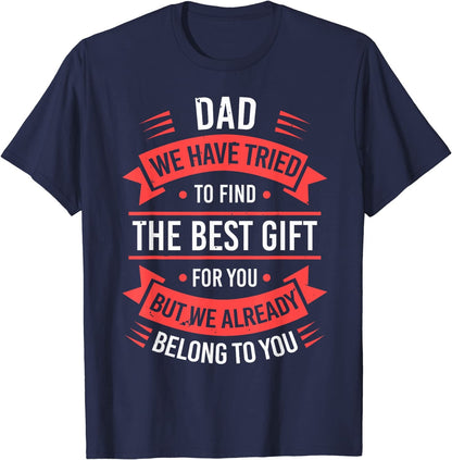 Fathers Day Shirt For Dad From Daughter Son Wife Funny Dad T-Shirt