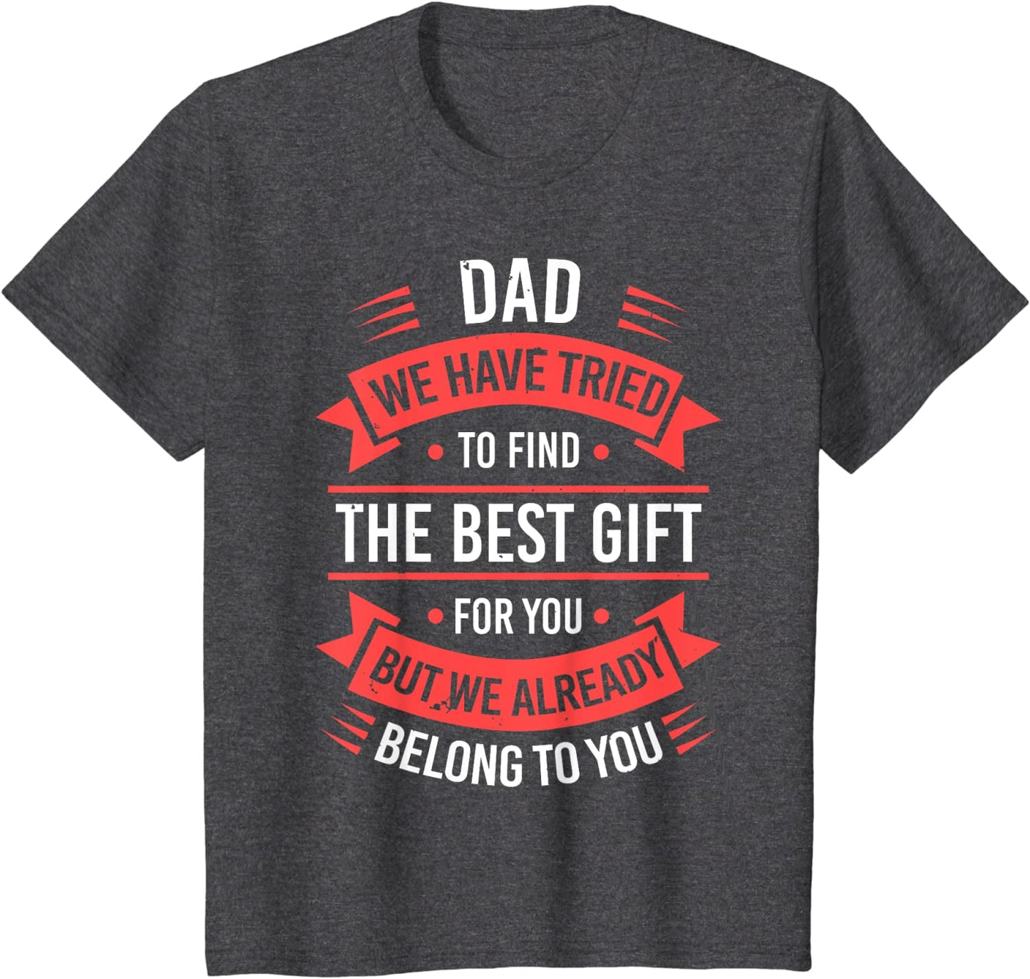 Fathers Day Shirt For Dad From Daughter Son Wife Funny Dad T-Shirt