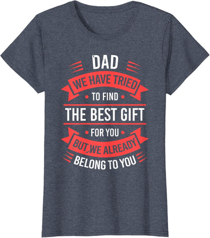 Fathers Day Shirt For Dad From Daughter Son Wife Funny Dad T-Shirt