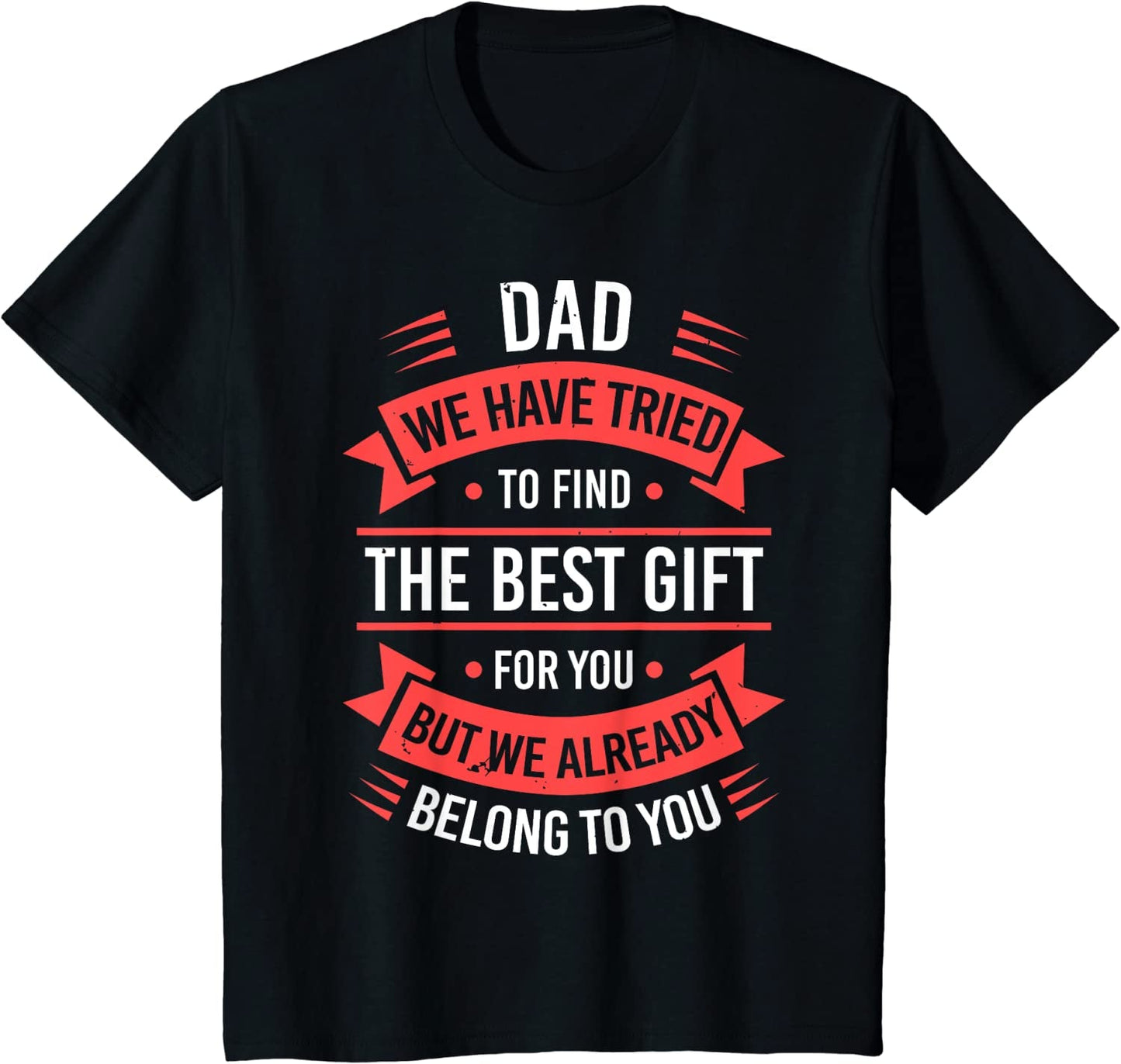 Fathers Day Shirt For Dad From Daughter Son Wife Funny Dad T-Shirt
