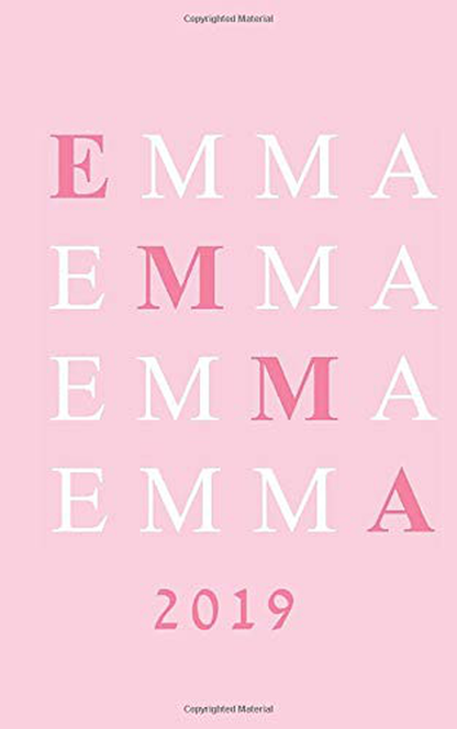 Emma: A Personalized Weekly and Monthly Planner with Inspirational Quotes (5"x8") (2019 Planners, Calendars and Other Cute Gifts for Women)