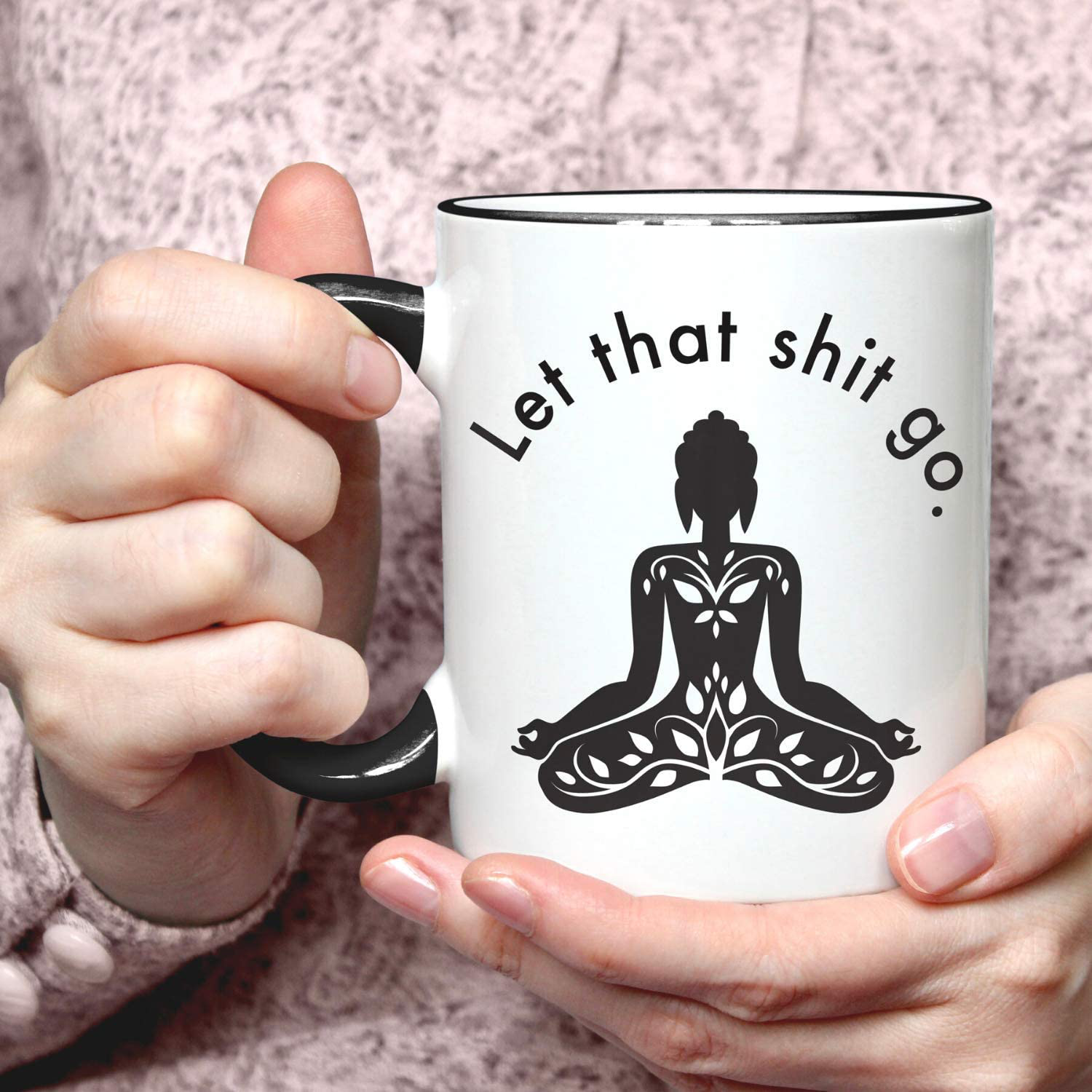 Let That Go - Funny Coffee Mugs for Woman - Meditation, Relaxation, Inspirational, Motivational Zen Stress Relief Gifts for Women - Self Love Novelty Mug for Her - Retirement gift