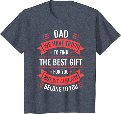 Fathers Day Shirt For Dad From Daughter Son Wife Funny Dad T-Shirt