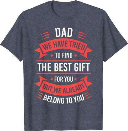Fathers Day Shirt For Dad From Daughter Son Wife Funny Dad T-Shirt